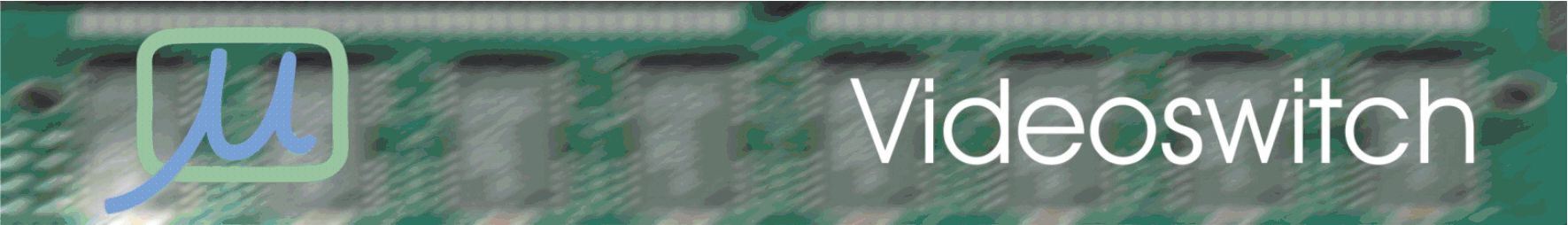 Videoswitch